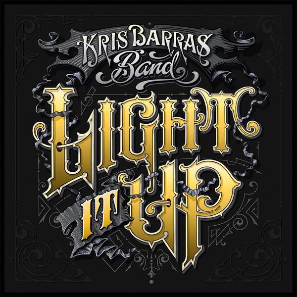 Kris Barras Band - Light It Up