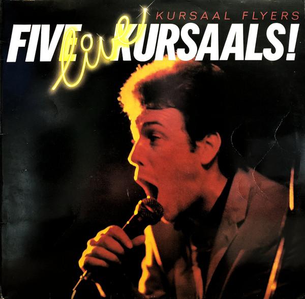 Kursaal Flyers - Five Live Kursaals