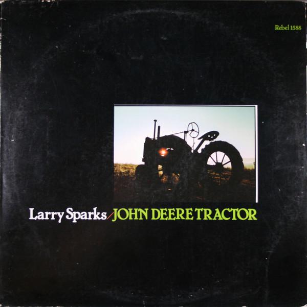 Larry Sparks - John Deere Tractor