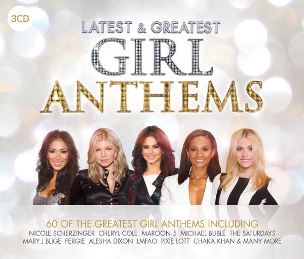  - Latest & Greatest Girl Anthems