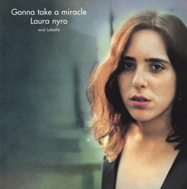 Laura Nyro, LaBelle - Gonna Take A Miracle