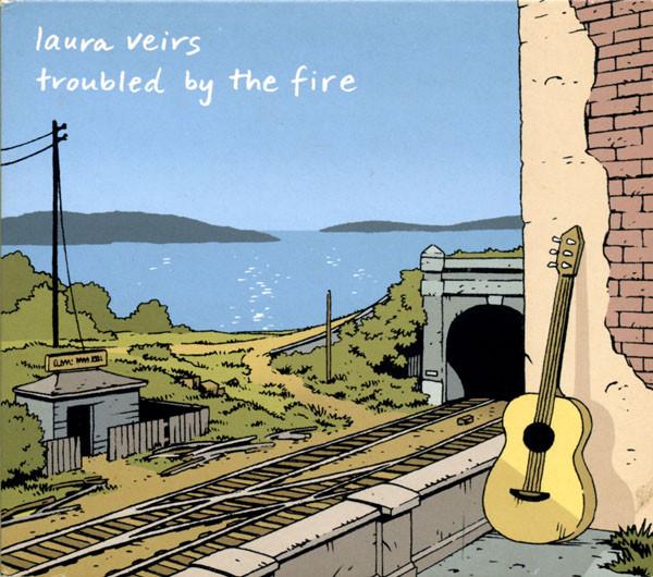 Laura Veirs - Troubled By The Fire