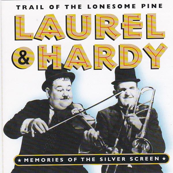 Laurel & Hardy - Trail Of The Lonesome Pine - Memories Of The Silver Screen