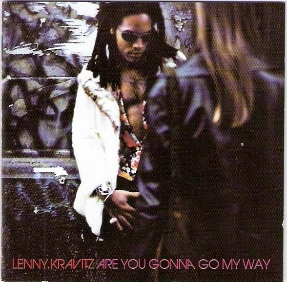 Lenny Kravitz - Are You Gonna Go My Way