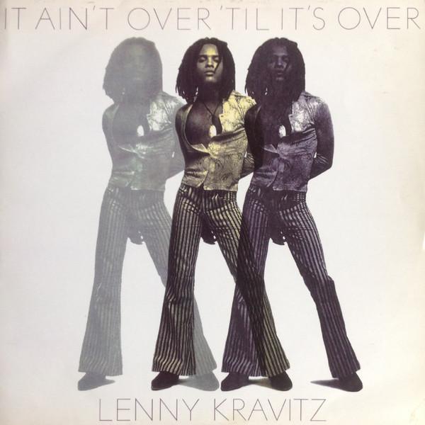 Lenny Kravitz - It Ain't Over 'Til It's Over