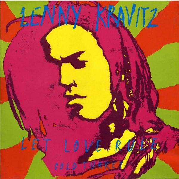 Lenny Kravitz - Let Love Rule / Cold Turkey