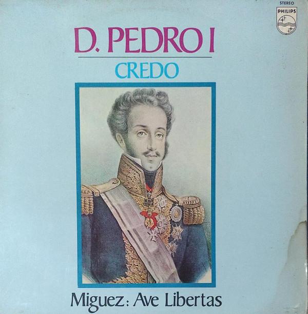 Leopold Amérigo Miguéz, D. Pedro I - Credo/Miguez: Ave Libertas