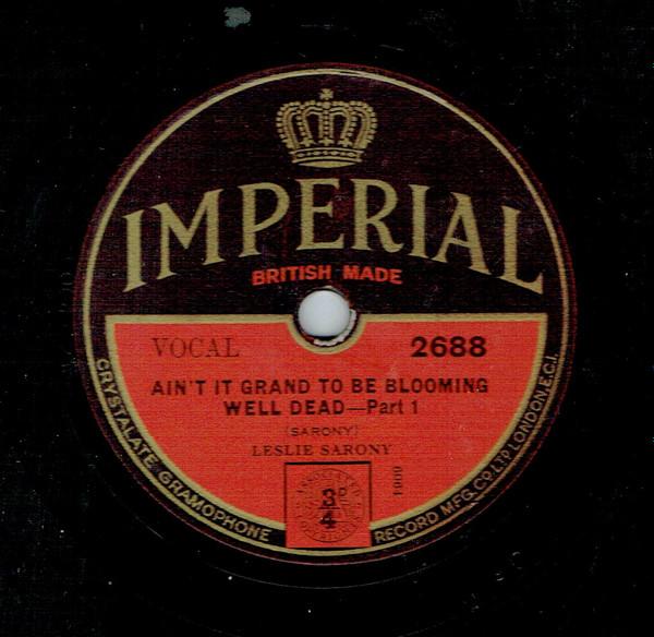 Leslie Sarony - Ain't It Grand To Be Blooming Well Dead