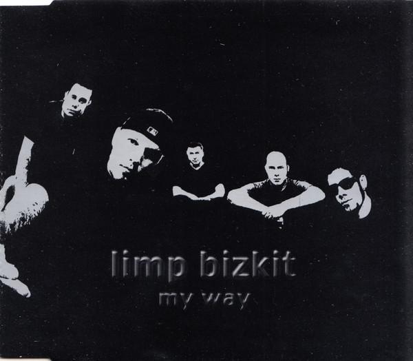 Limp Bizkit - My Way