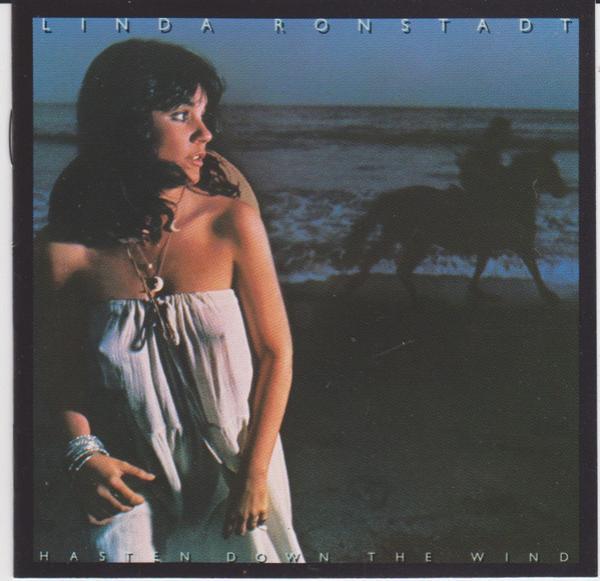 Linda Ronstadt - Hasten Down The Wind