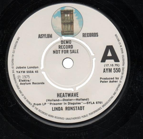 Linda Ronstadt - Heatwave / Love Is A Rose