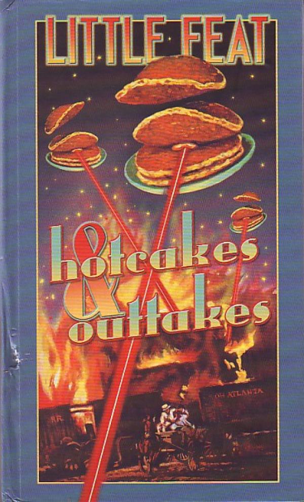 Little Feat - Hotcakes & Outtakes
