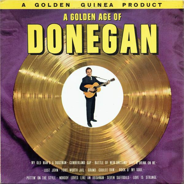 Lonnie Donegan And His Group - A Golden Age Of Donegan