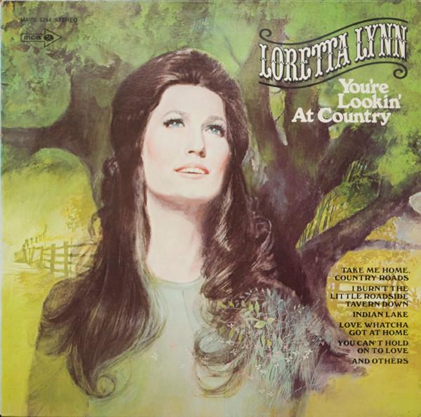 Loretta Lynn - You're Lookin' At Country
