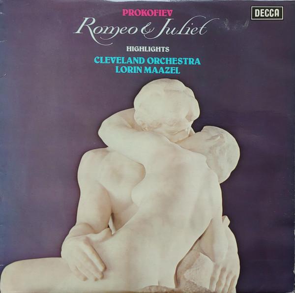 Lorin Maazel, The Cleveland Orchestra, Sergei Prokofiev - Romeo & Juliet - Highlights