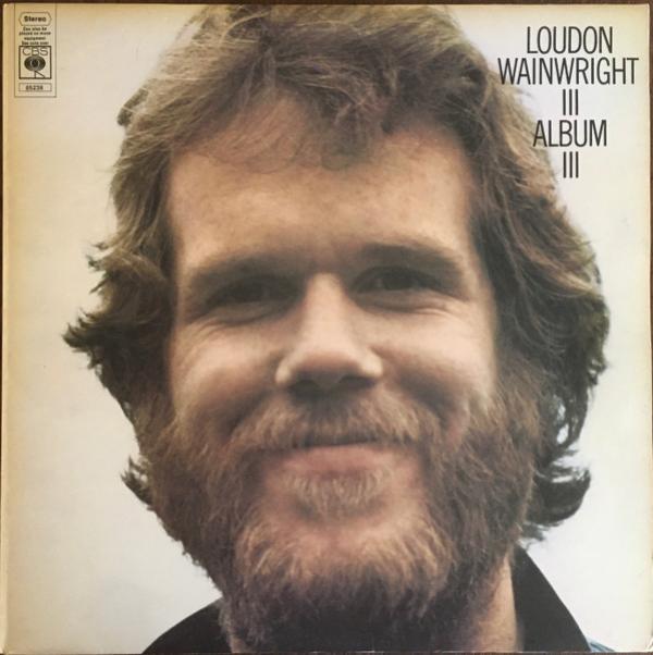 Loudon Wainwright III - Album III