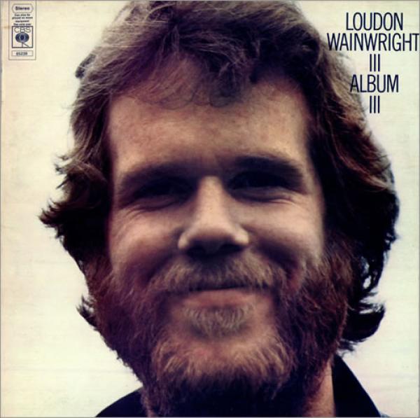Loudon Wainwright III - Album III