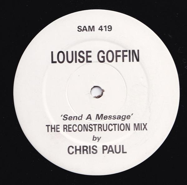Louise Goffin - Send A Message (The Reconstruction Mix)