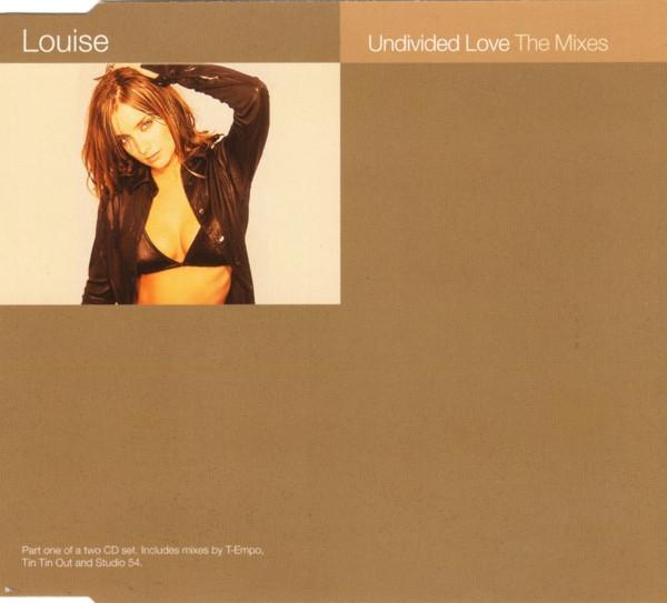 Louise - Undivided Love (The Mixes)