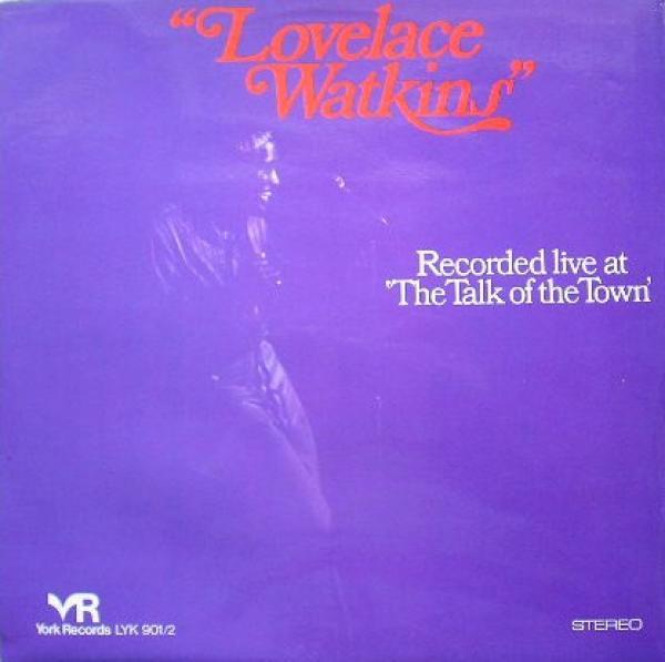Lovelace Watkins - Recorded Live At The Talk Of The Town