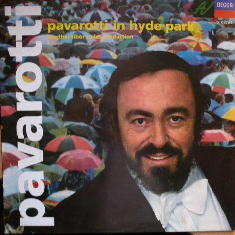 Luciano Pavarotti - Pavarotti In Hyde Park