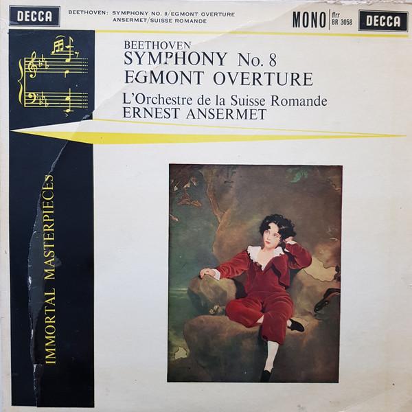 Ludwig van Beethoven, L'Orchestre De La Suisse Romande, Ernest Ansermet - Symphony No. 8 / Egmont Overture