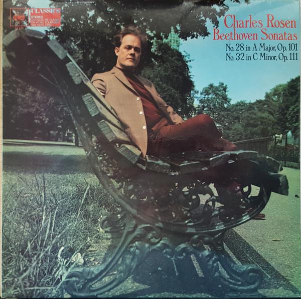 Ludwig van Beethoven, Charles Rosen - Beethoven Sonatas No. 28 In A Major, Op. 101 No. 32 In C Minor, Op. 111