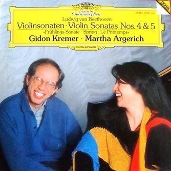 Ludwig van Beethoven, Gidon Kremer, Martha Argerich - Violinsonaten • Violin Sonatas Nos. 4 & 5 »Frühlings-Sonate • Spring • Le Printemps«
