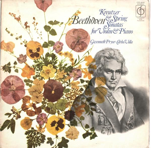 Ludwig van Beethoven, Gwenneth Pryor, Carlos Villa (2) - Kreutzer & Spring Sonatas For Violin & Piano