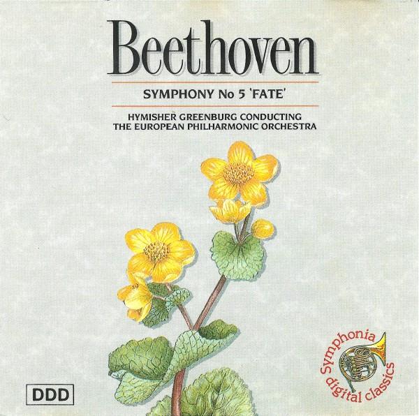 Ludwig van Beethoven, Hymisher Greenburg, European Philharmonic Orchestra - Symphony No 5 'Fate'