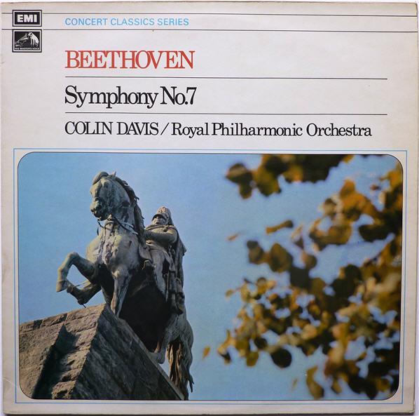 Ludwig van Beethoven, Sir Colin Davis, The Royal Philharmonic Orchestra - Symphony No. 7 In A, Op. 92