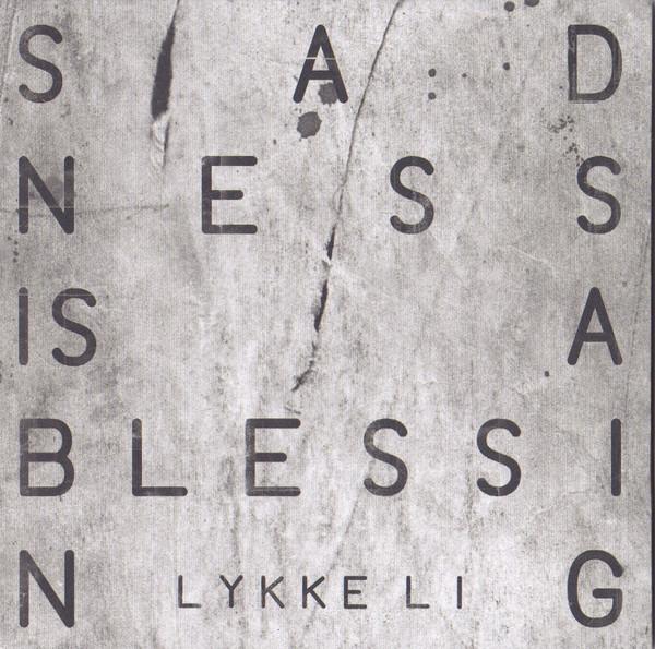 Lykke Li - Sadness Is A Blessing