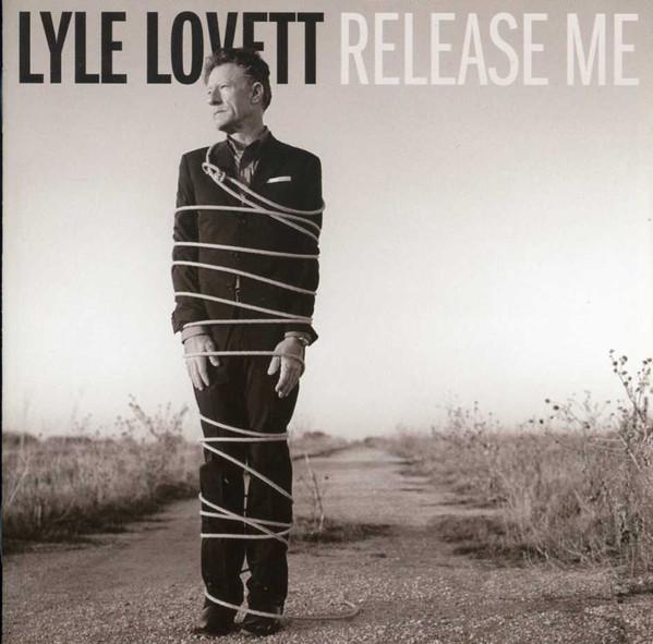 Lyle Lovett - Release Me