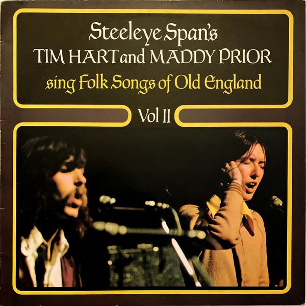 Maddy Prior, Tim Hart - Steeleye Span's Tim Hart And Maddy Prior Sing Folk Songs Of Old England Vol II