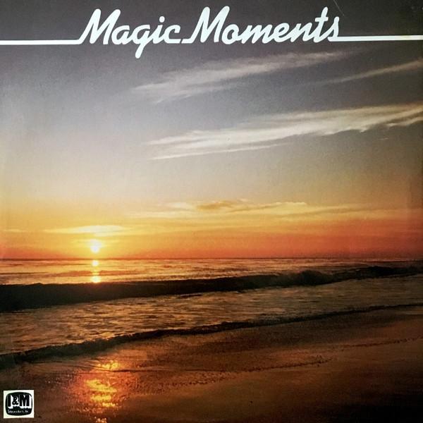  - Magic Moments