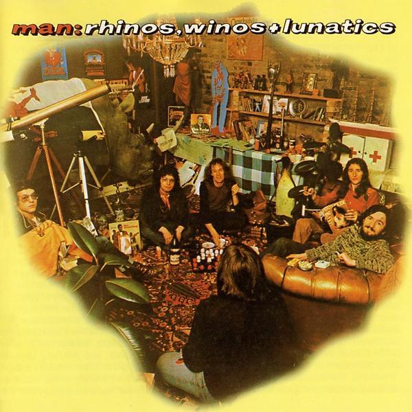 Man - Rhinos, Winos, And Lunatics