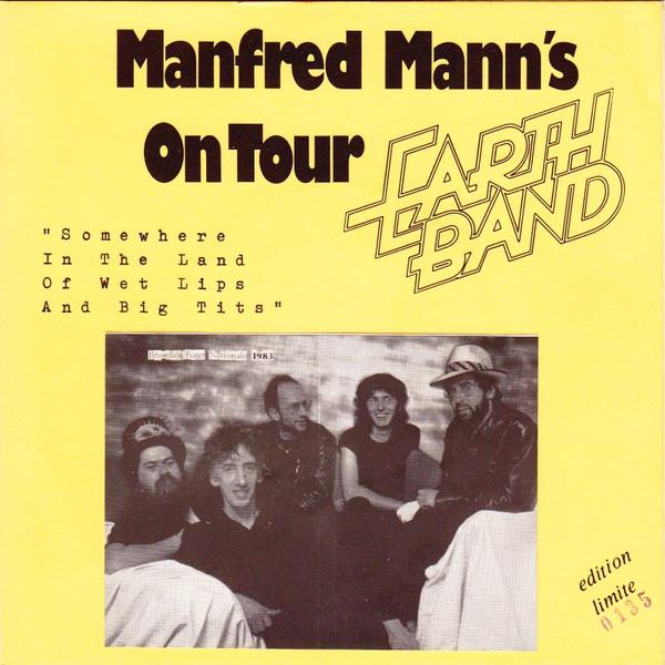 Manfred Mann's Earth Band - Somewhere In The Land Of Wet Lips And Big Tits