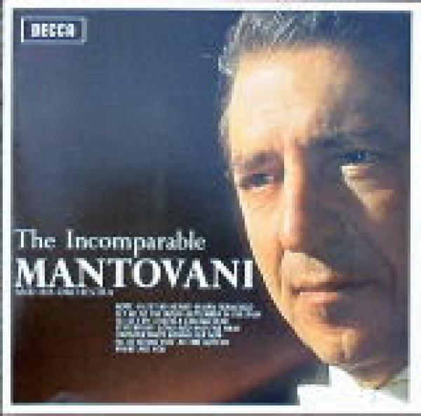 Mantovani And His Orchestra - The Incomparable Mantovani