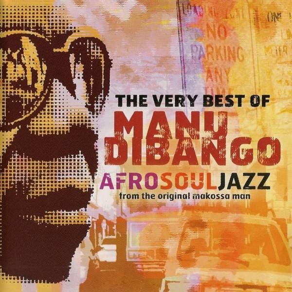 Manu Dibango - Afrosouljazz: The Very Best Of Manu Dibango