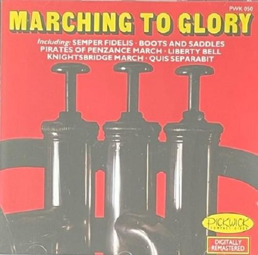  - Marching To Glory