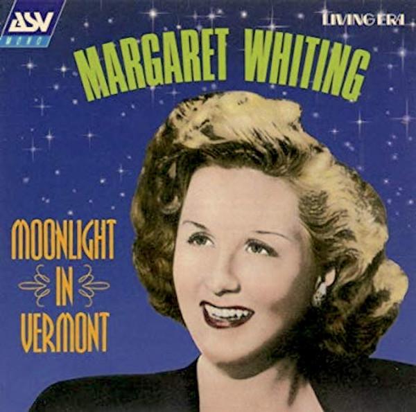 Margaret Whiting - Moonlight In Vermont
