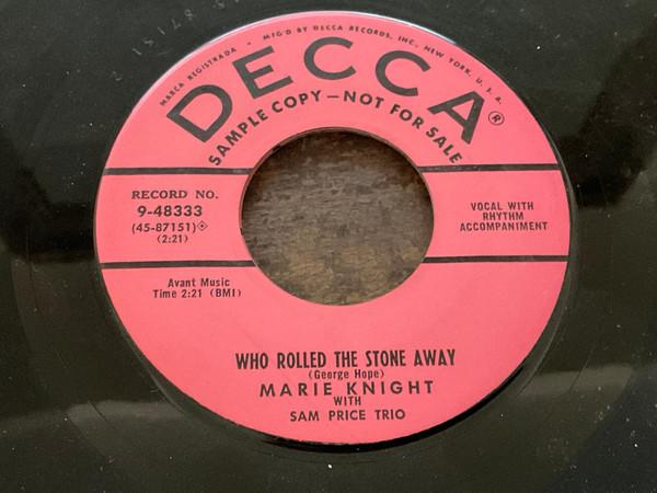 Marie Knight - Who Rolled The Stone Away / Easter Bells 