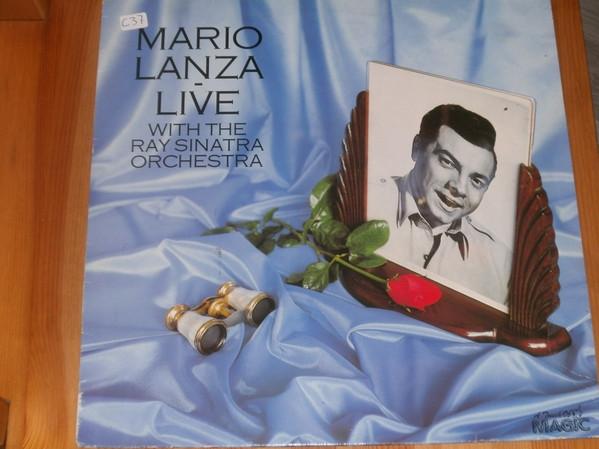 Mario Lanza, Ray Sinatra And His Orchestra - Live With The Ray Sinatra Orchestra