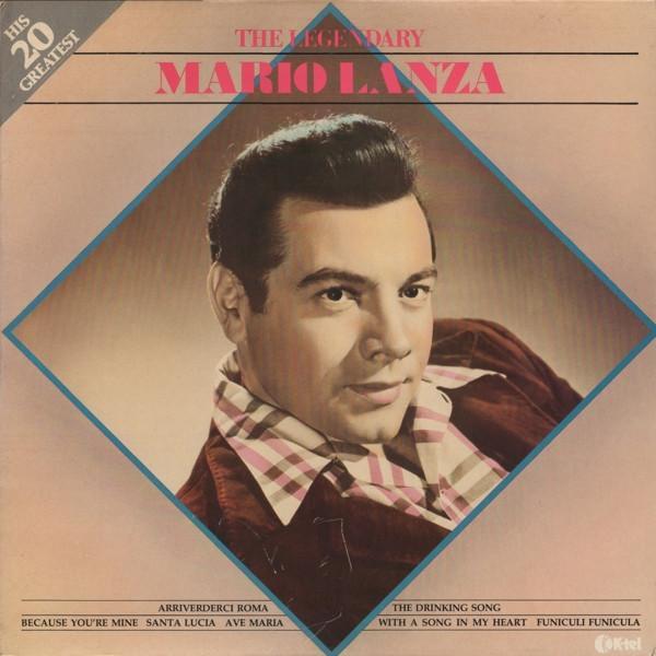 Mario Lanza - The Legendary Mario Lanza
