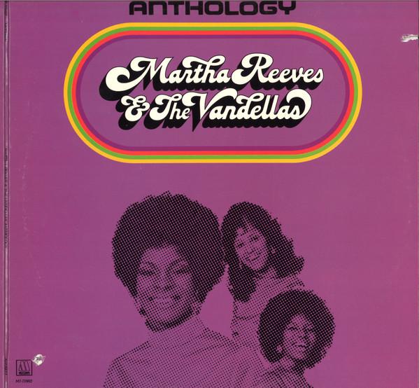 Martha Reeves & The Vandellas - Anthology