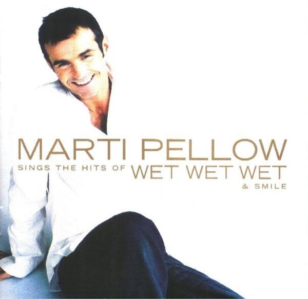 Marti Pellow - Marti Pellow Sings The Hits Of Wet Wet Wet & Smile