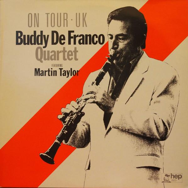 Martin Taylor, Buddy DeFranco Quartet - On Tour . Uk  Buddy DeFranco Quartet Featuring Martin Taylor