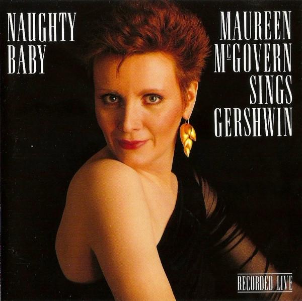 Maureen McGovern - Naughty Baby (Maureen McGovern Sings Gershwin)