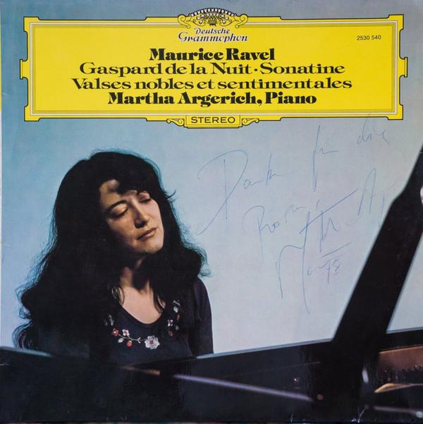 Maurice Ravel, Martha Argerich - Gaspard De La Nuit • Sonatine • Valses Nobles Et Sentimentales