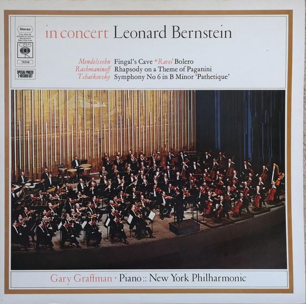 Maurice Ravel, Sergei Vasilyevich Rachmaninoff, Leonard Bernstein, The New York Philharmonic Orchestra, Felix Mendelssohn-Bartholdy, Gary Graffman, Pyotr Ilyich Tchaikovsky - In Concert